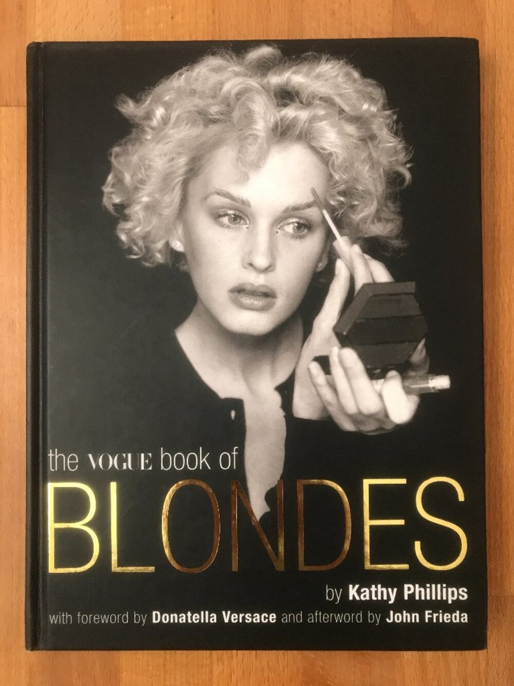 The Vogue Book of Blondes by Kathy Phillips Hardcover Coffee Table Book